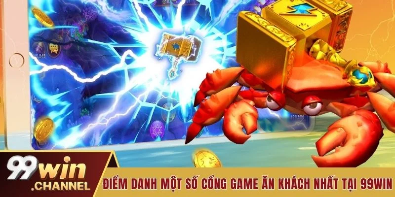 Điểm danh một số cổng game ăn khách nhất tại nhà cái