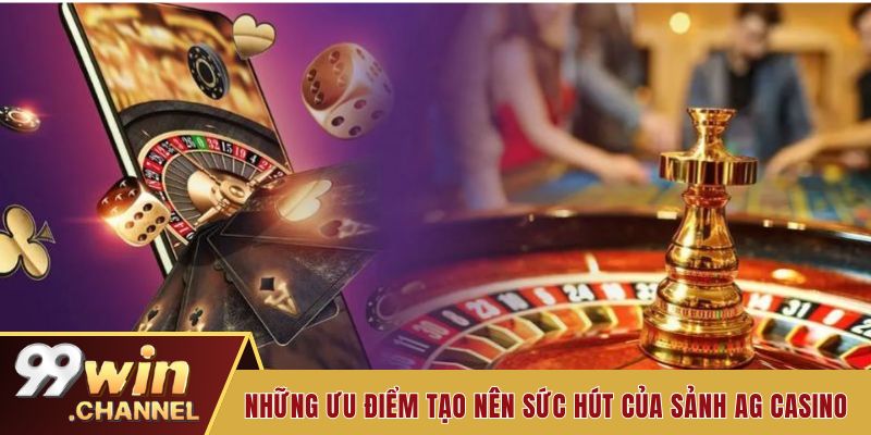 Điểm danh những ưu điểm tạo nên sức hút sảnh cược