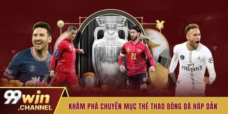 Khám phá chuyên mục thể thao bóng đá hấp dẫn