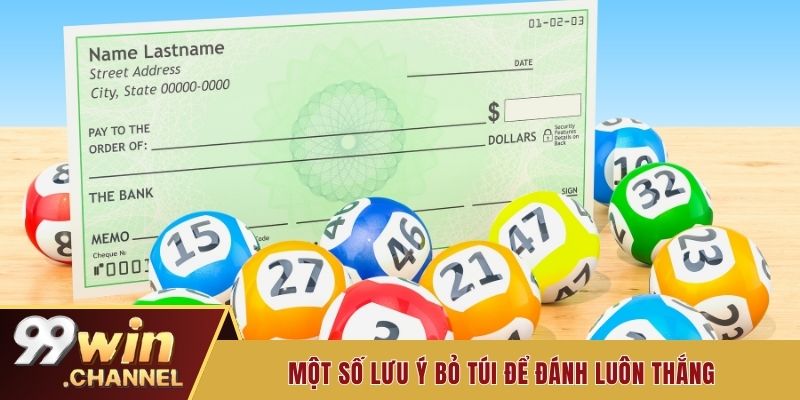 Một số lưu ý bỏ túi để đánh luôn thắng